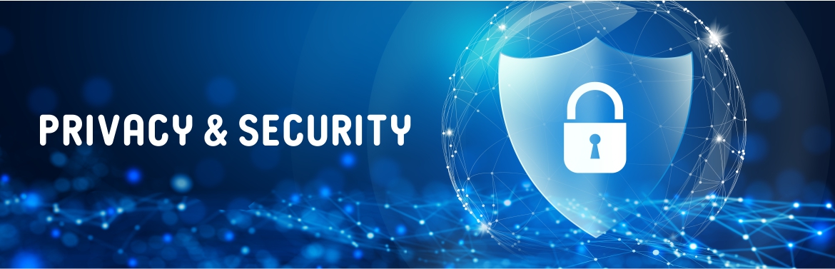Privacy & Security  